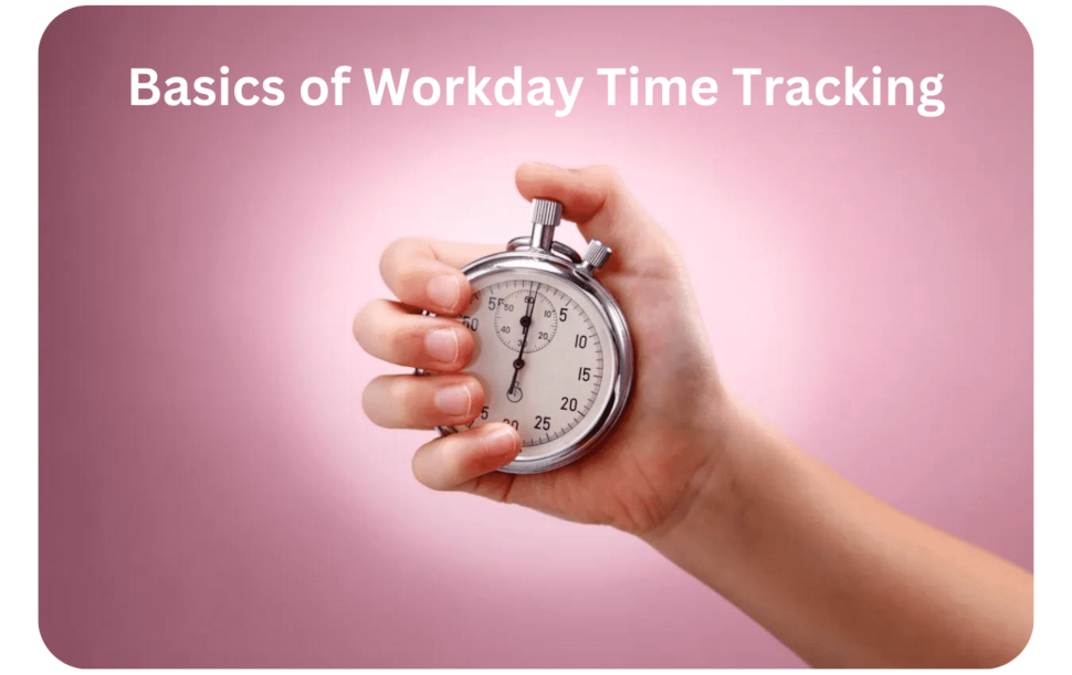 Basics of Workday Time Tracking