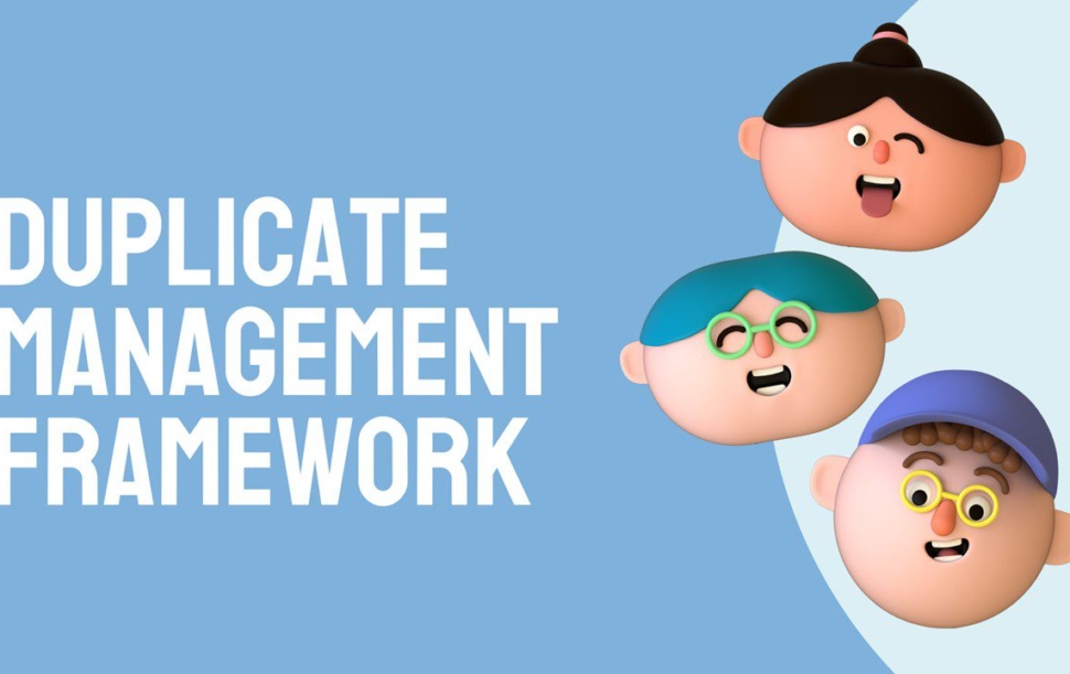 Duplicate Management Framework